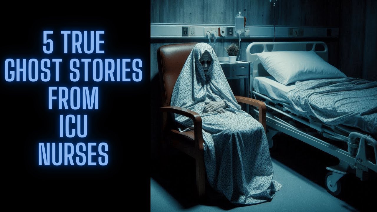5 True Ghost Stories From ICU Nurses