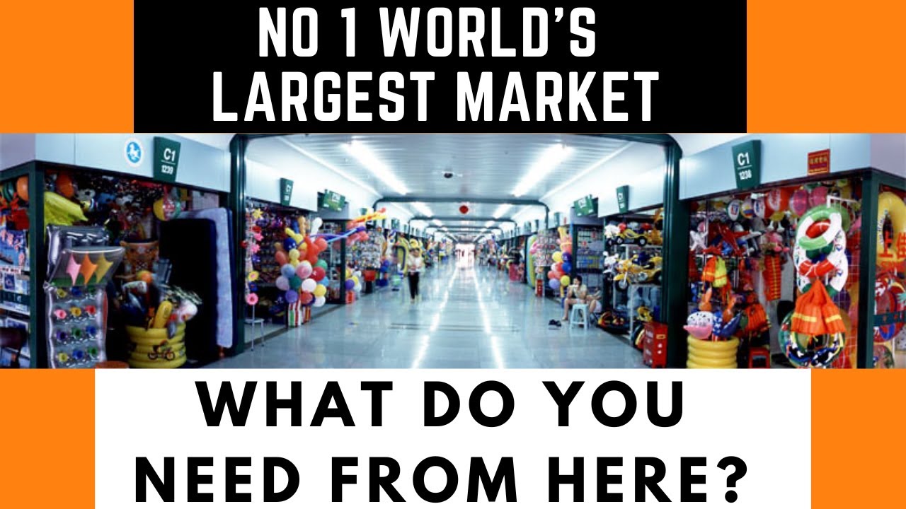 China,Yiwu: World largest wholesale market.China Best suppliers, china manufacurers
