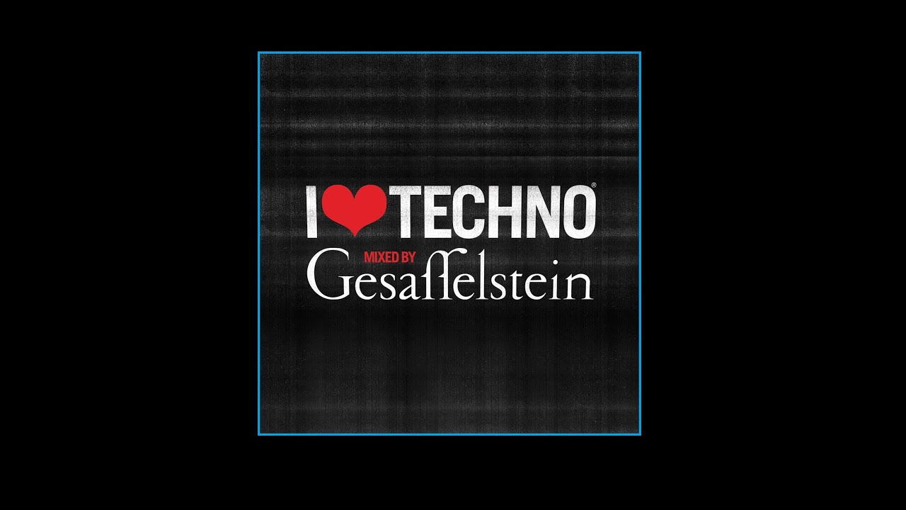 I Love Techno 2013 (CD Mixed by Gesaffelstein)