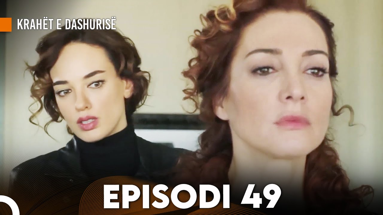 Krahët e Dashurisë | Episodi 49