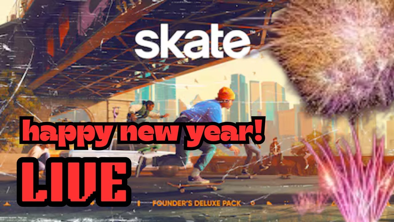 LIVE Skate. Happy New Year!