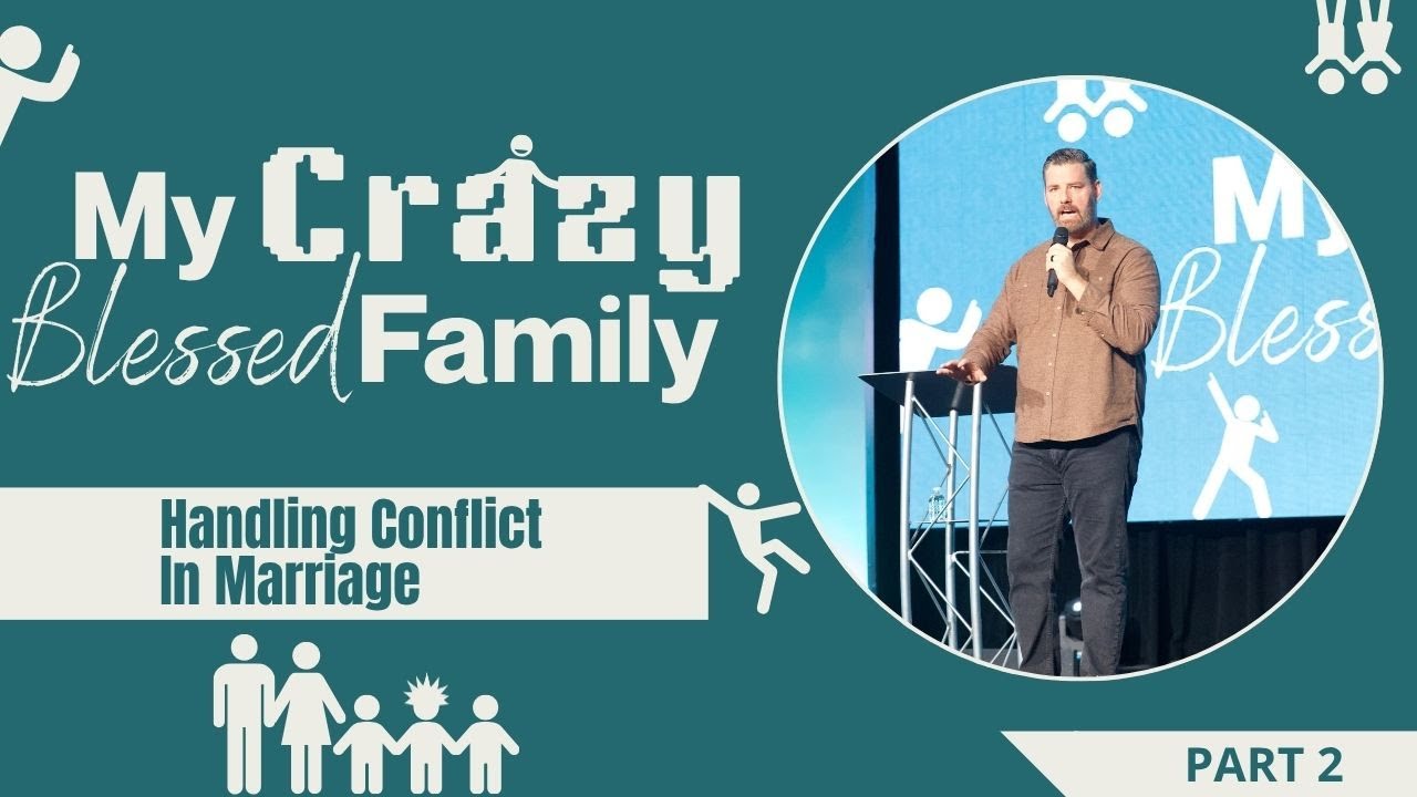 How Do You Handle Conflict in Marriage? | My Crazy Blessed Family Pt. 2 |