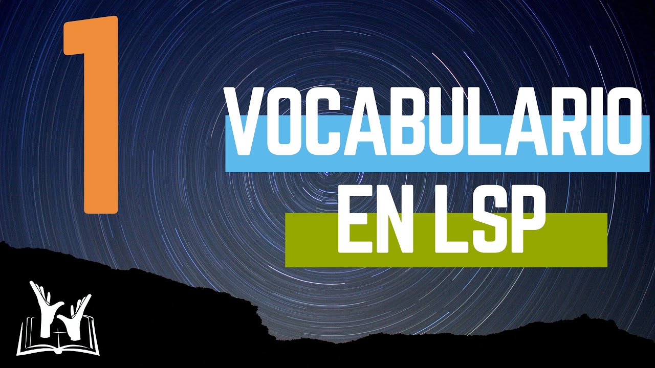 1 - Vocabulario Bíblico en LSP (Lengua de Señas Peruana)