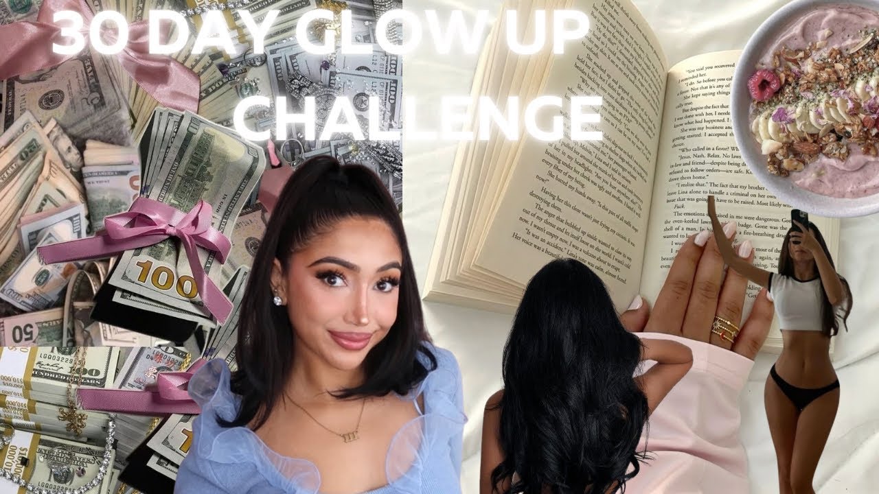 30 day Glow-Up Challenge ✨ let’s glow up together 💕