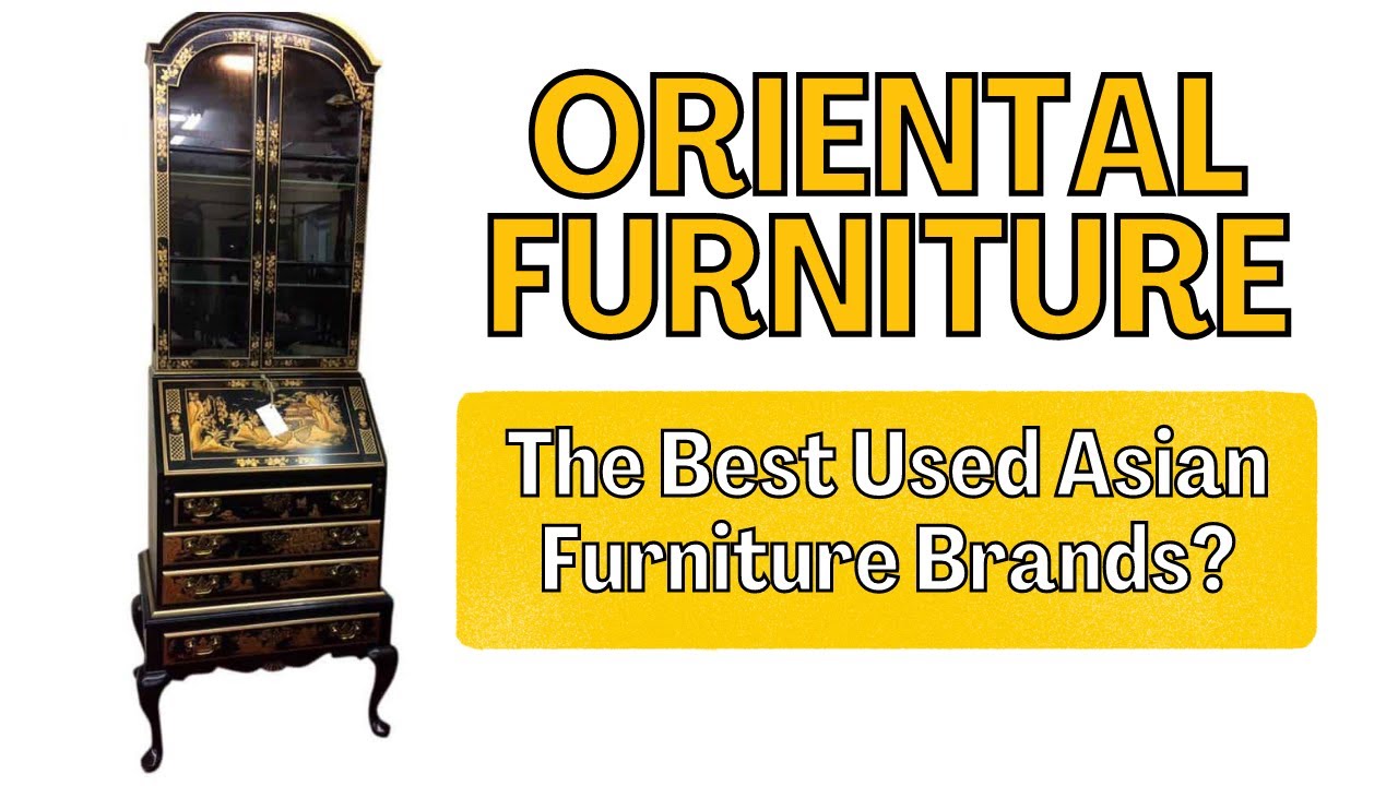 Oriental Furniture  The Best Vintage Asian Chinese Furniture Brands