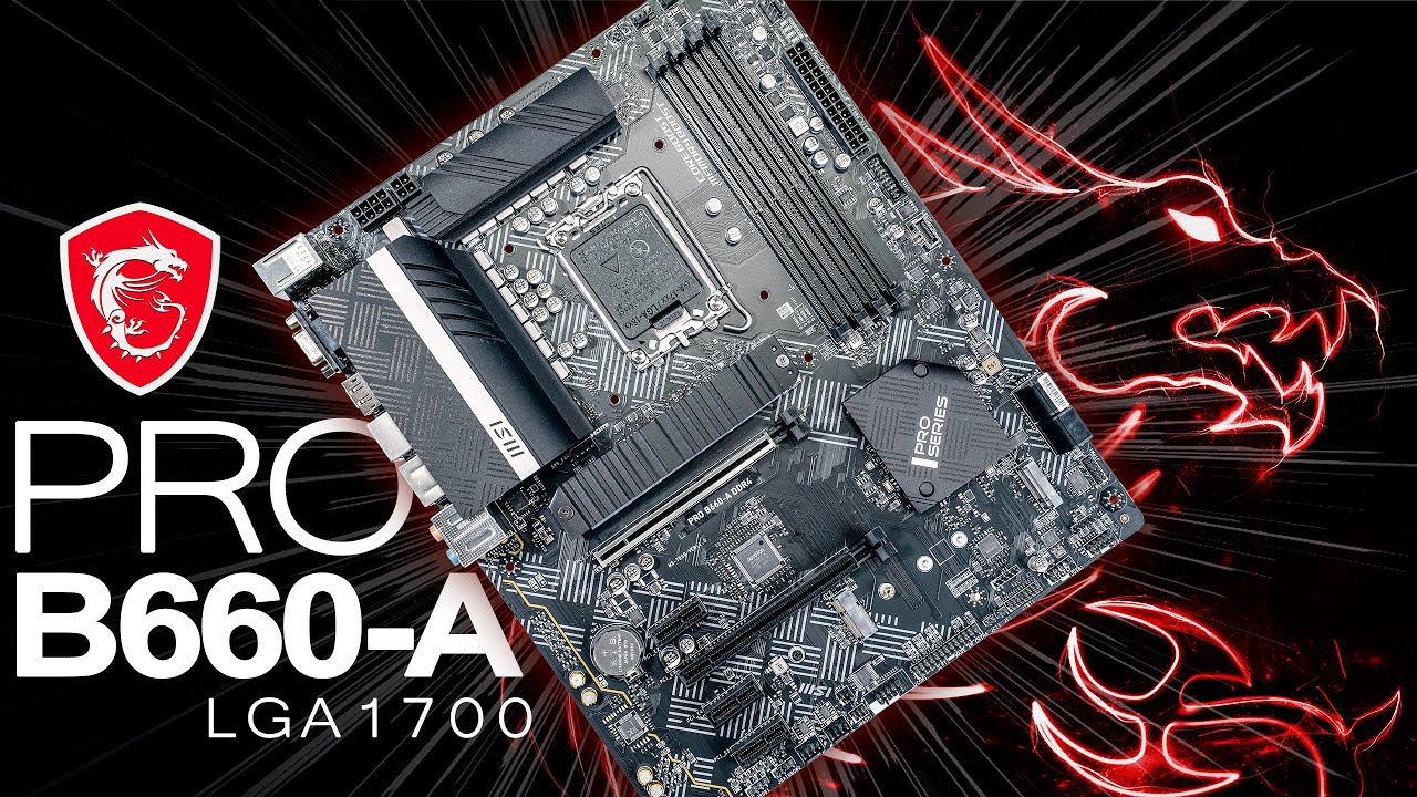 MSI PRO B660-A Intel LGA1700 Motherboard Unboxing & Overview