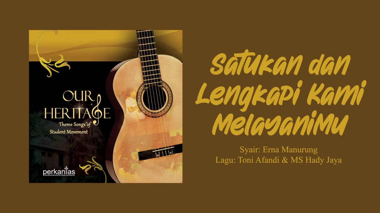 Our Heritage - Satukan dan Lengkapi Kami MelayaniMu (Lyric Video)