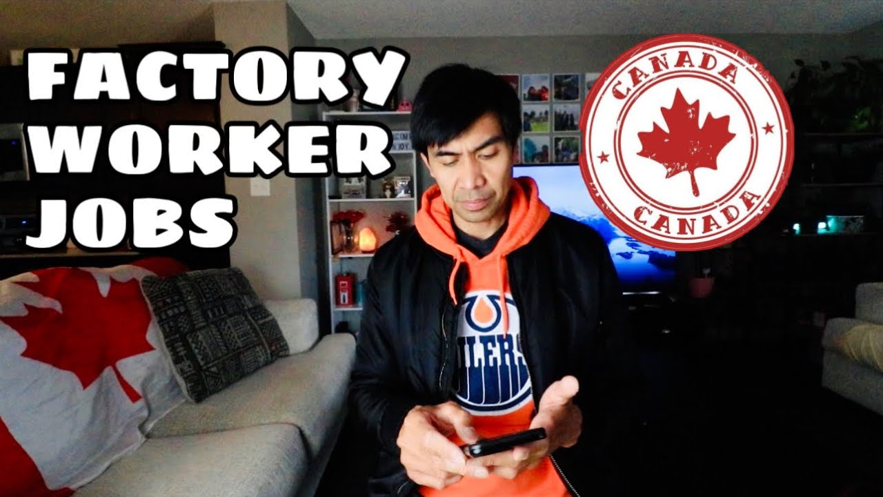HOW TO FIND FACTORY WORKER JOBS DIRECT HIRING IN CANADA By Soc Digital Media
