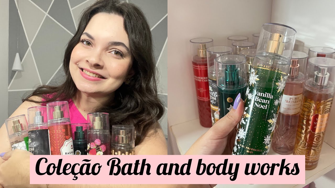 MINHA COLEÇÃO DE BODY SPLASH DA BATH AND BODY WORKS