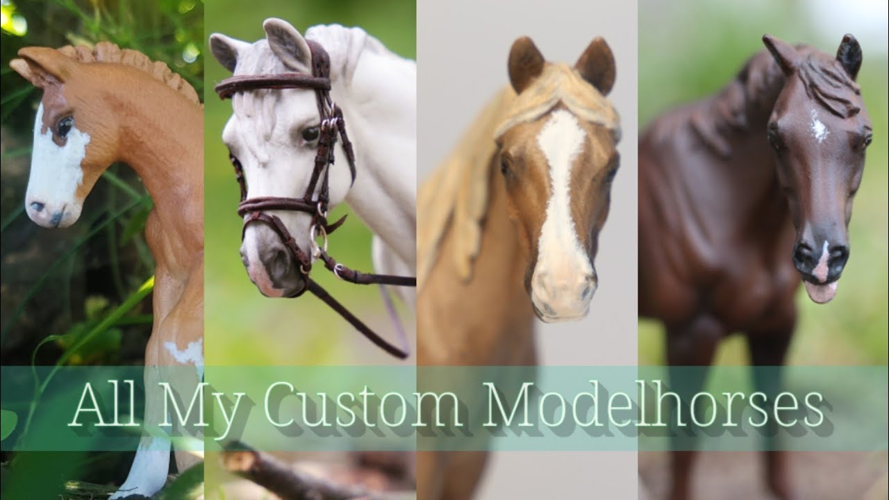 All My Model Horse Customs/Repaints!