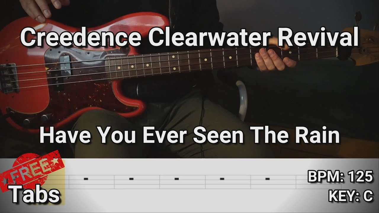 Creedence Clearwater Revival - Have You Ever Seen The Rain (Bass Cover) Tabs