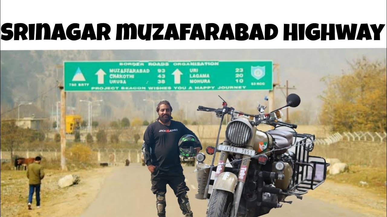 Uri Kashmir | Srinagar Muzafarabad Highway | Permission to Kaman Post