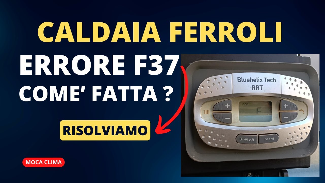 Caldaia Ferroli Bluehelix tech vediamo come' fatta e come caricare la pressione errore f37 finale