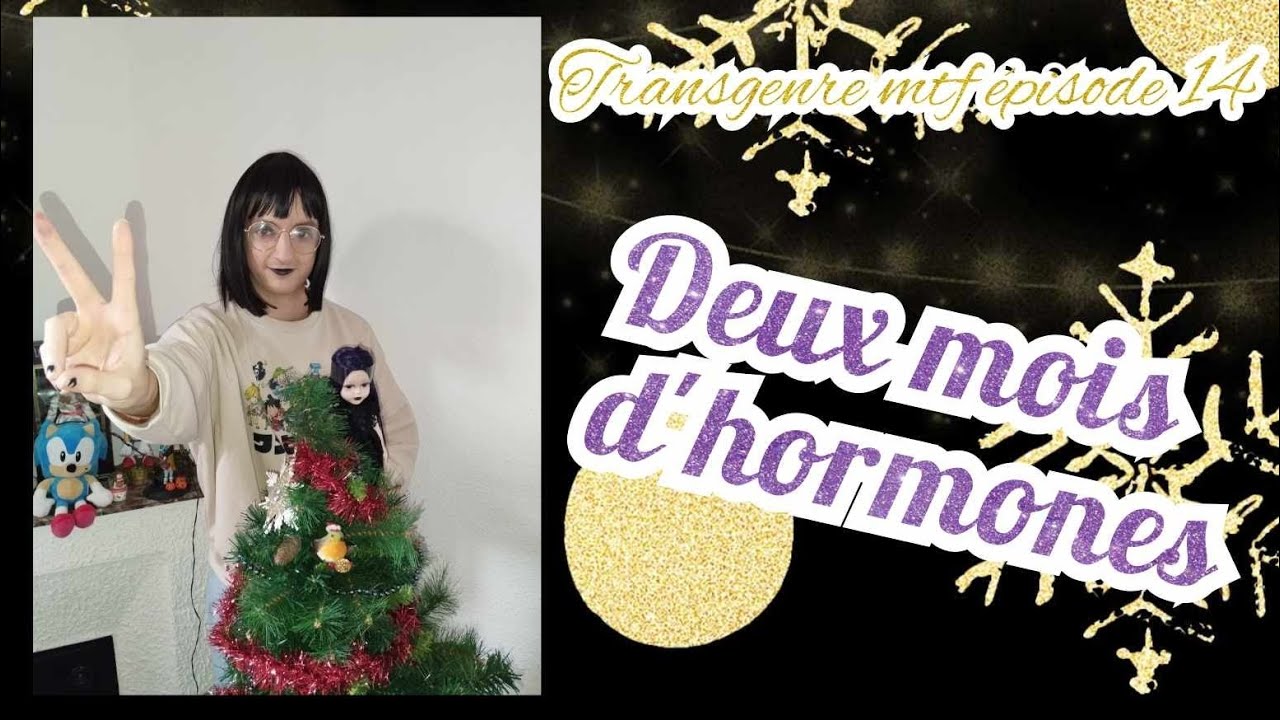 Transgenre mtf épisode 14: Deux mois d'hormones