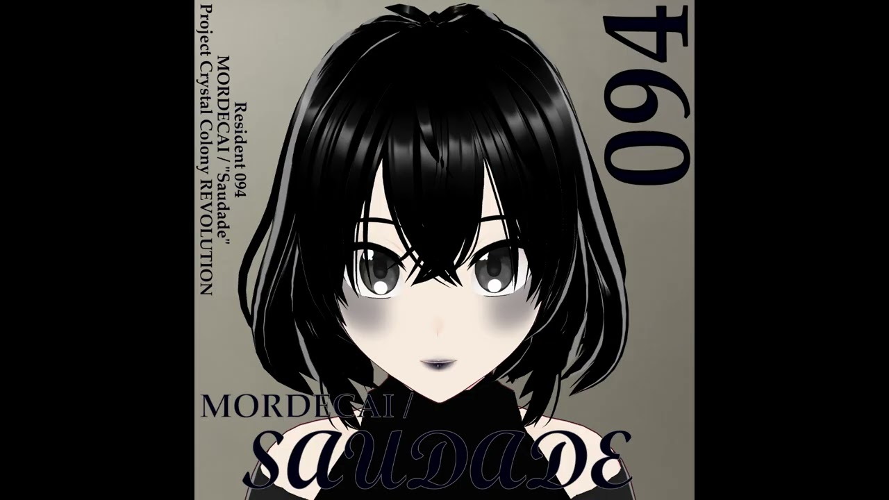 MORDECAI / Saudade [Project Crystal Colony REVOLUTION - 30 Minute Extended Version]
