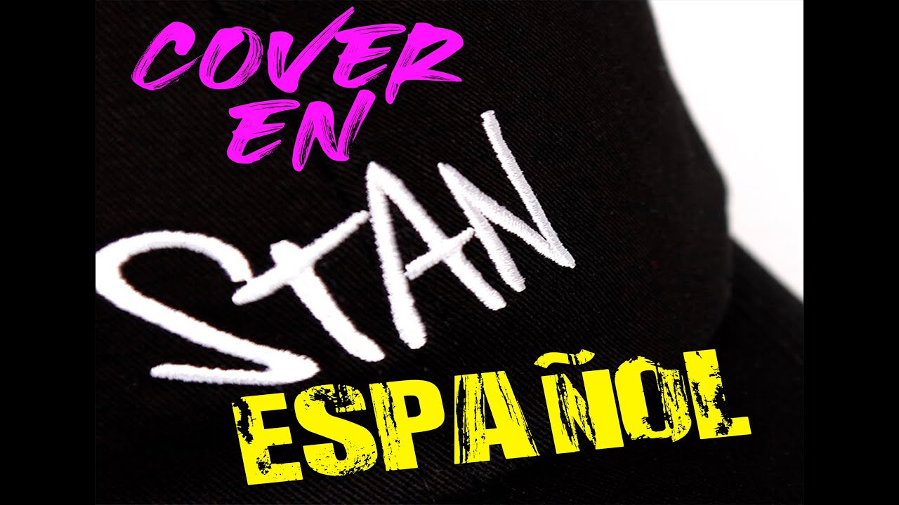 Eminem - Stan COVER EN ESPAÑOL CON COROS