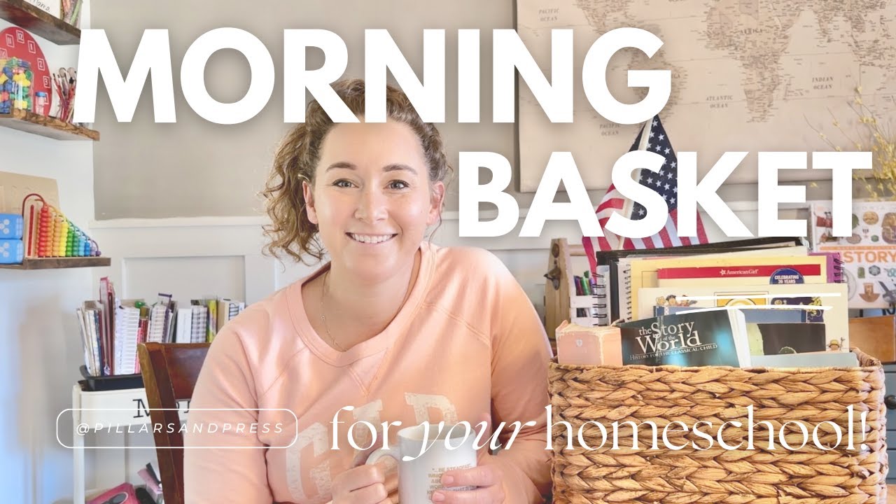 Homeschool Morning Basket! | 17 items in my morning basket!