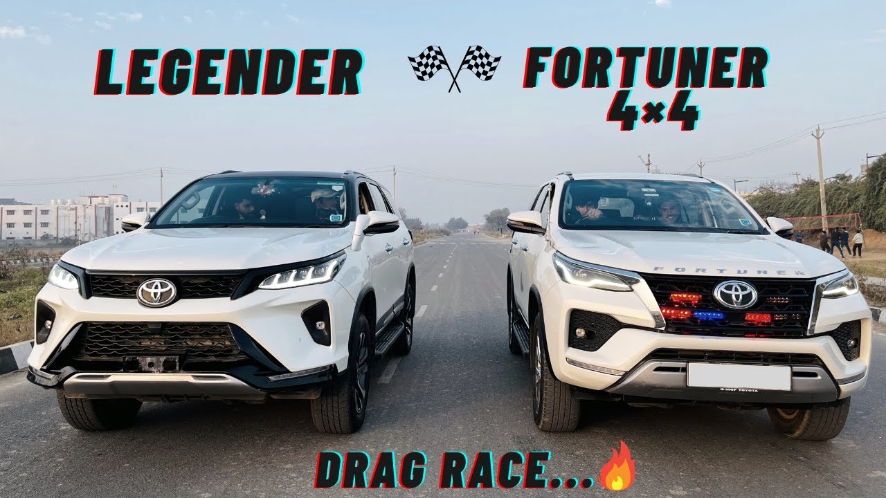 DRAG RACE :: LEGENDER vs FORTUNER 4 by 4 || TOYOTA के हाथी 🔥