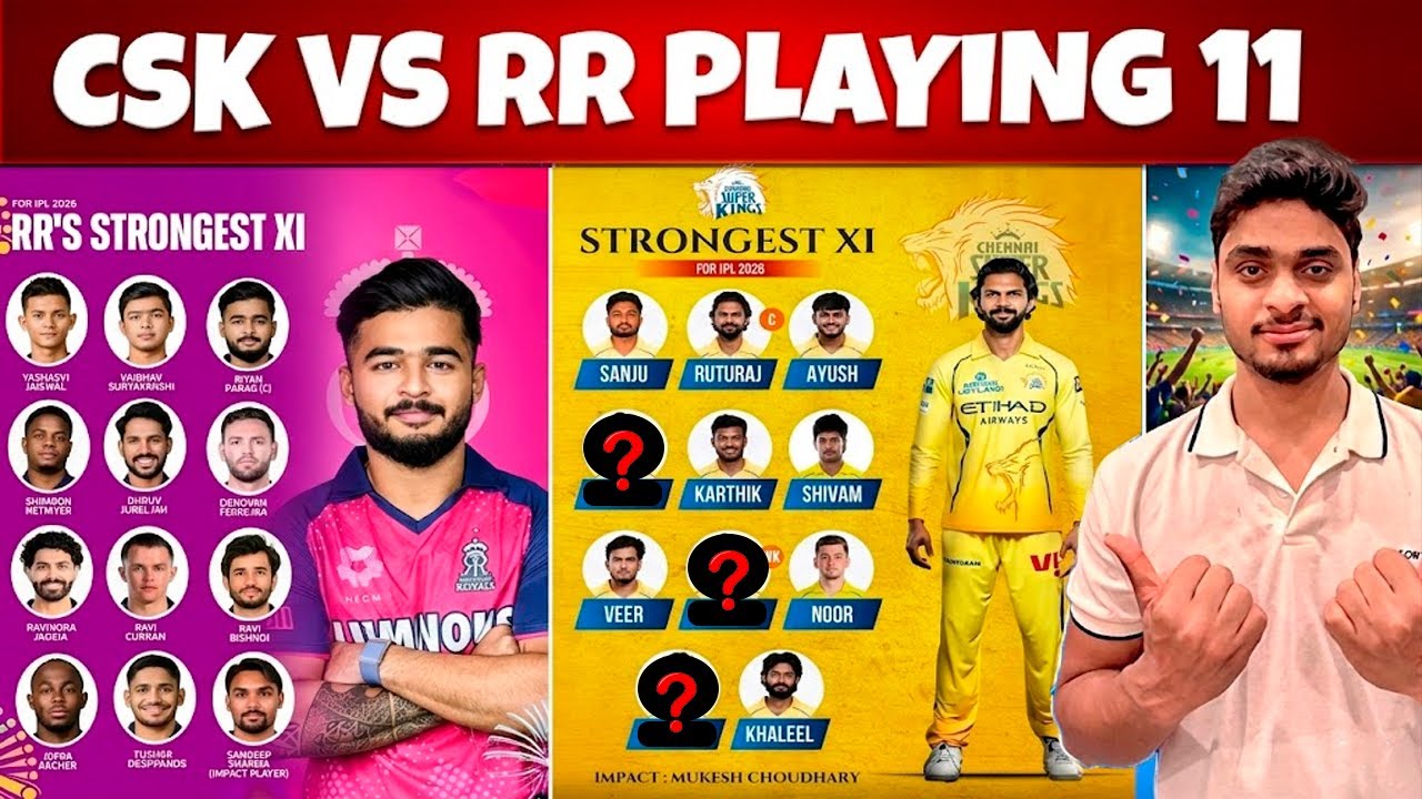 Brevis Out 🥲 CSK VS RR Playing 11? 3nd Match Chennai vs Rajasthan Today Match Prediction 