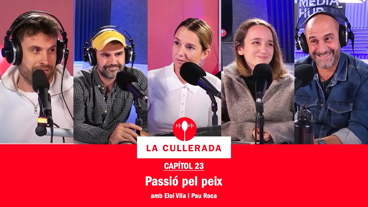 La Cullerada | Capítol 23: Passió pel peix amb Eloi Vila i Pau Roca