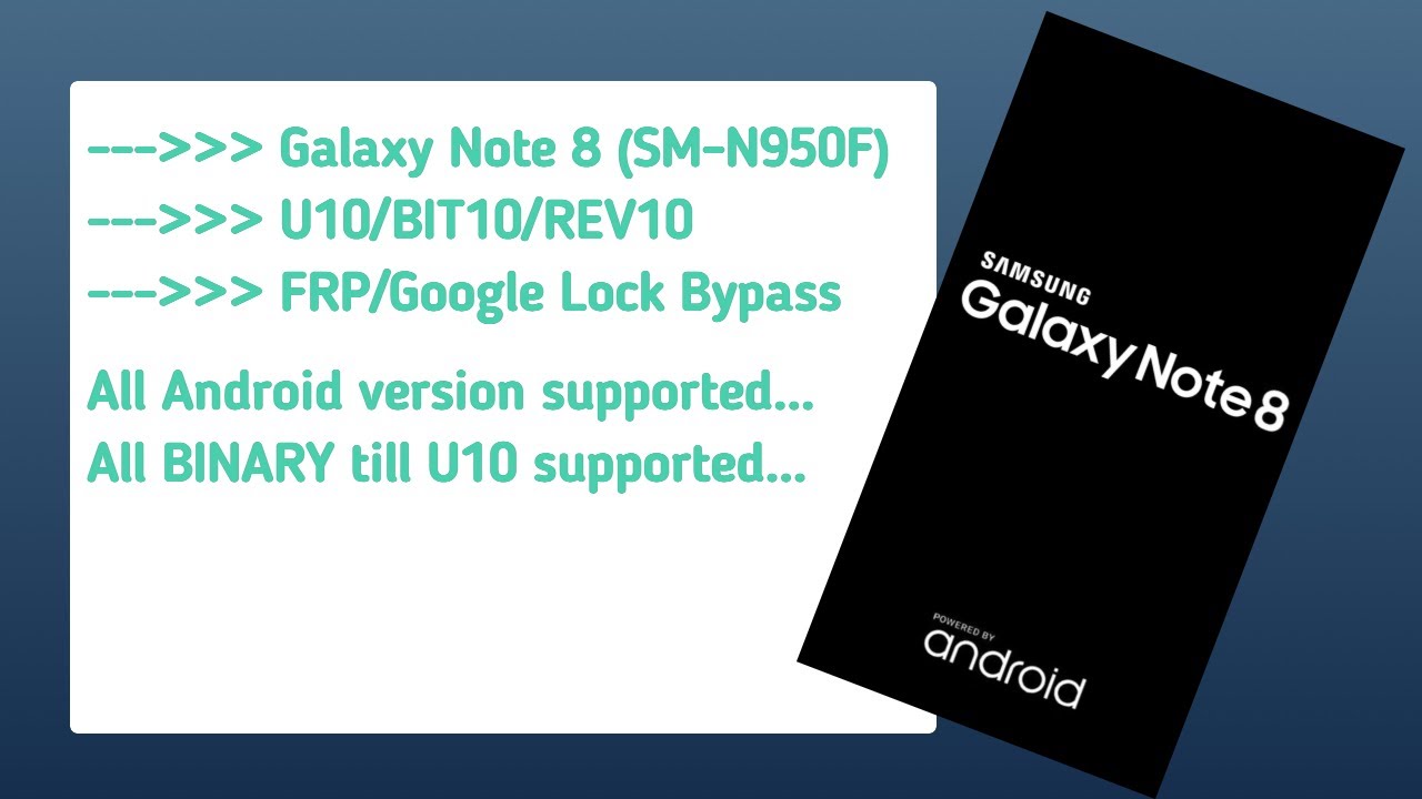 Galaxy Note 8 (SM-N950F) U1 to U13 FRP/Google Lock Bypass Android 9 - Final Solution 100% Working !