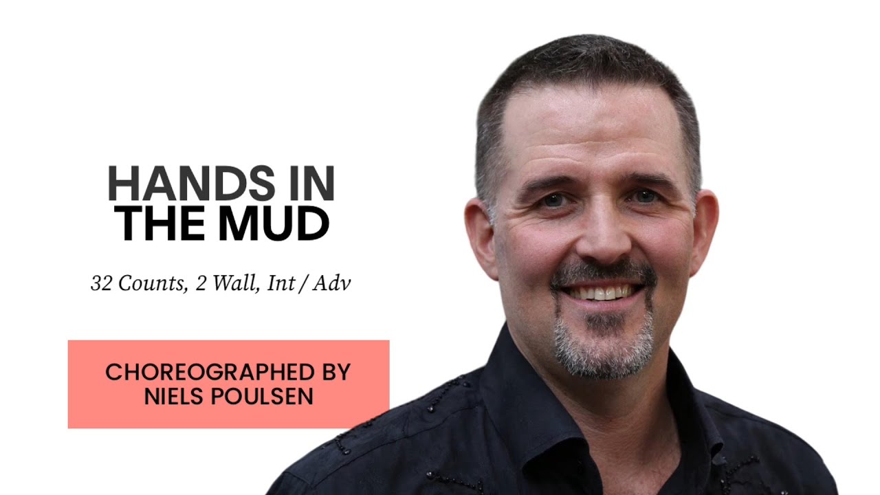 Hands In The Mud (line dance by Niels Poulsen)
