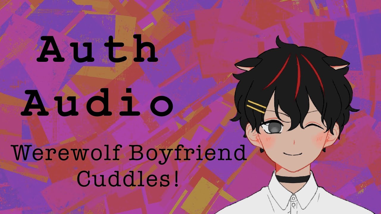 ASMR || Nerdy Werewolf Boyfriend Cuddles Up To You!「M4A」「Roleplay」