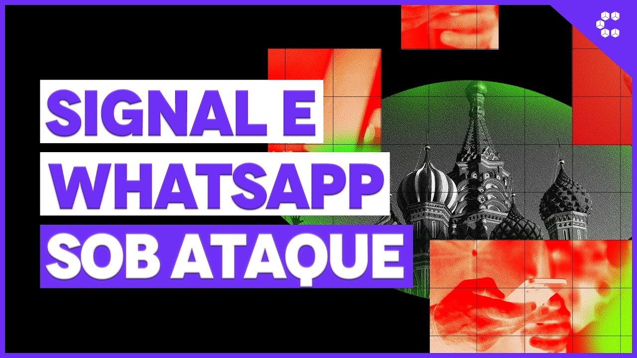 Hackers ligados ao governo russo miram contas do Signal e WhatsApp