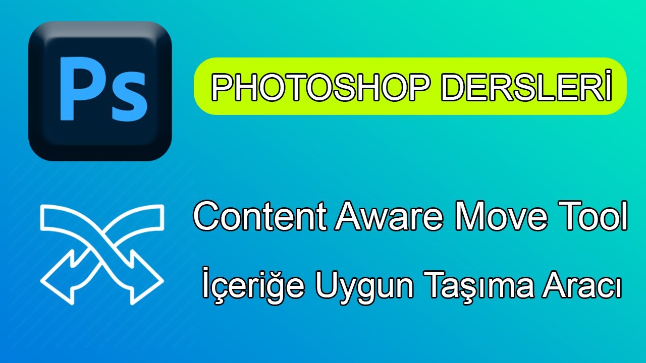 Photoshop  İçeriğe Uygun Taşıma Aracı,Content Aware Move Tool. Photoshop Dersleri.
