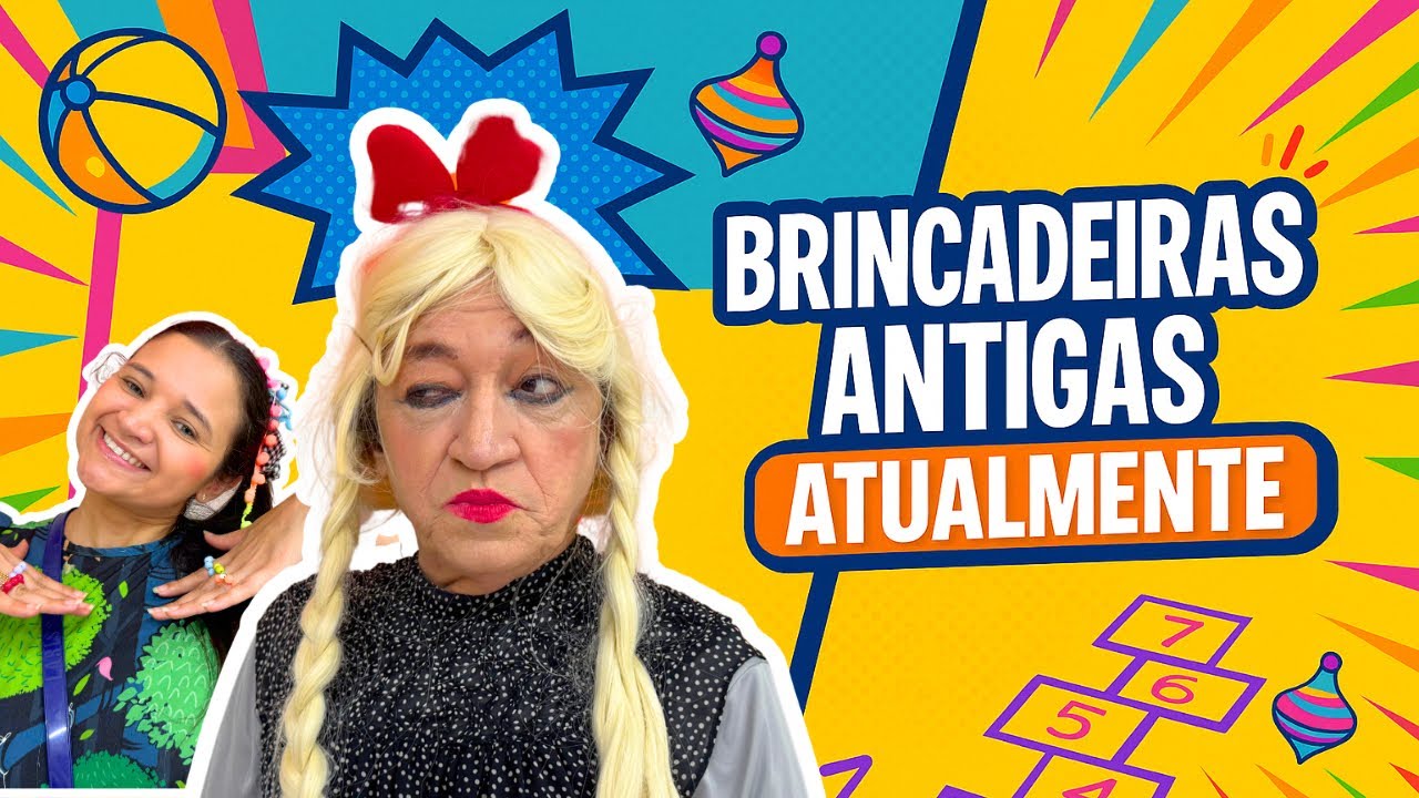BRINCADEIRAS ANTIGAS ATUALMENTE!