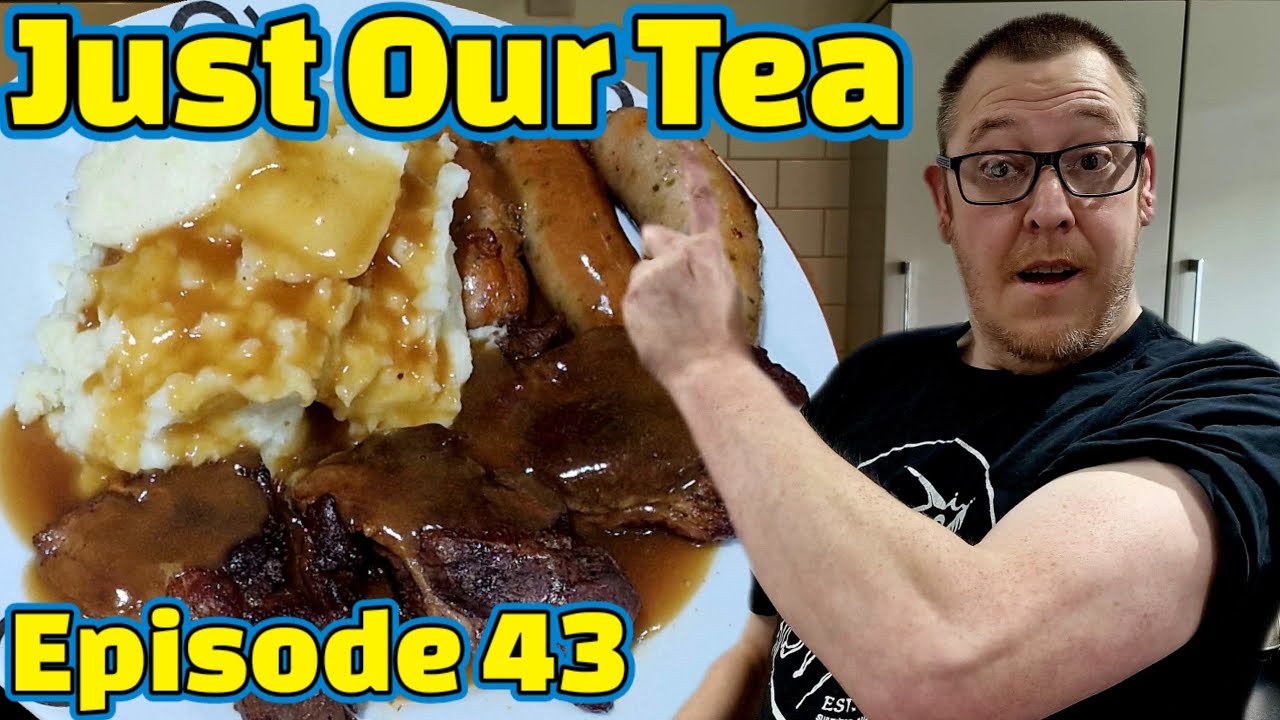 Bangers, Lamb and Mash | Just Our Tea Episode 43
