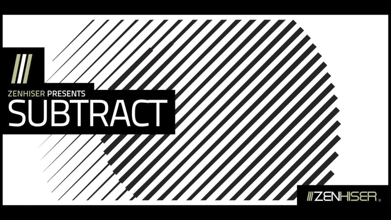 Subtract by Zenhiser. Turning You Into A Master Deep House Producer