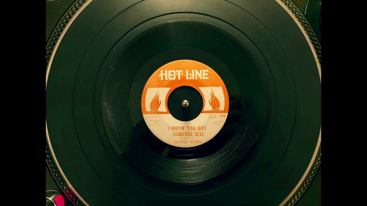 George Woods - I Know You Got Someone Else (Hot Line)