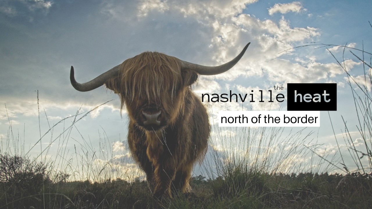 The Nashville Heat | North Of The Border (Scottish Session)