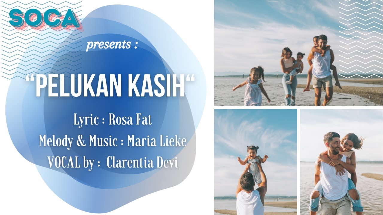 Pelukan Kasih ( SOCA song)