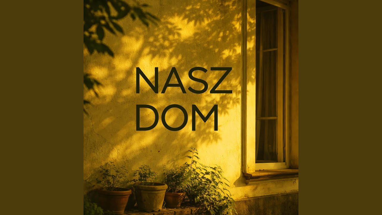 Nasz Dom (feat. Ewa Zgoda)