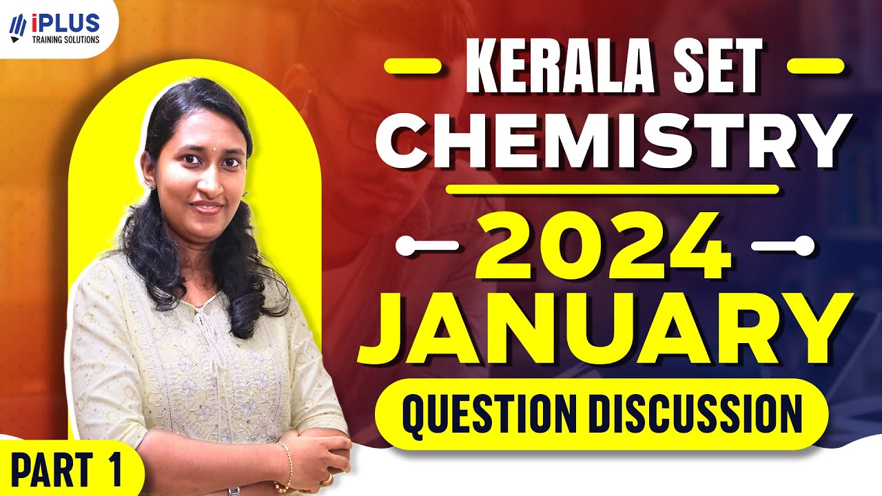 Kerala SET Chemistry | 2024 January | Question Discussion | Part 1