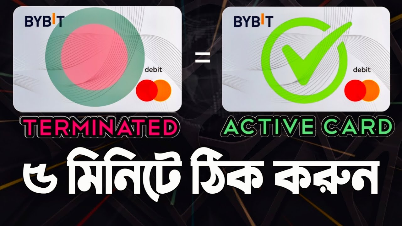 Bybit Card Terminate Problem Bangladesh 🇧🇩 | Easy Fix & Full Bangla Solution