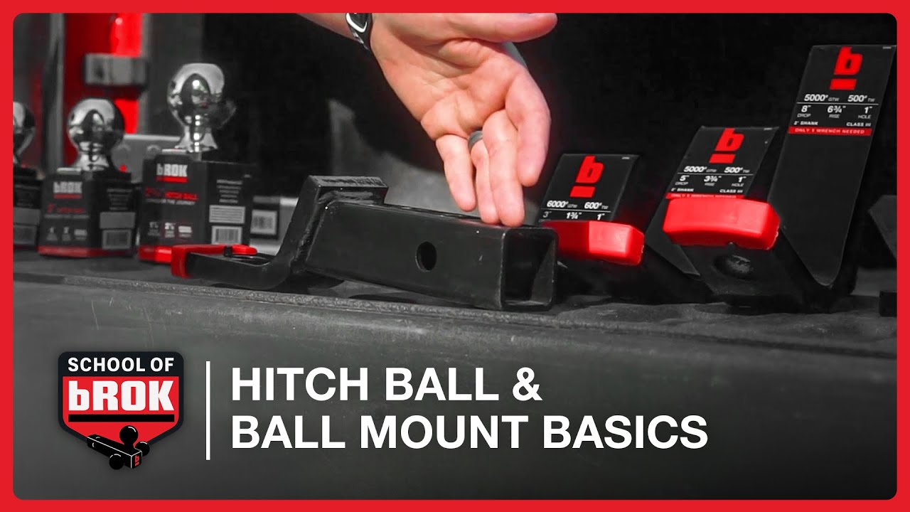 Hitch Balls & Ball Mount Basics | School of bROK