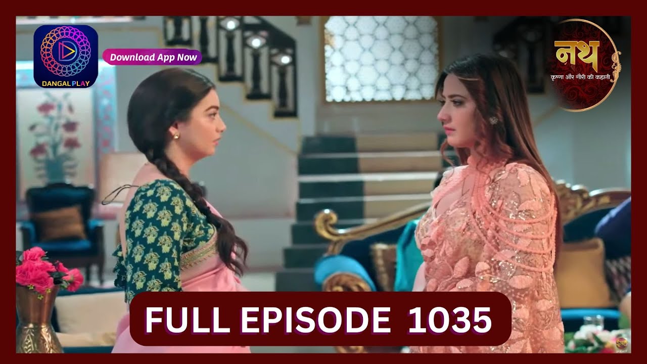 Nath Krishna Aur Gauri Ki Kahani | 2 Sept 2024 | Full Episode 1035 | Dangal TV