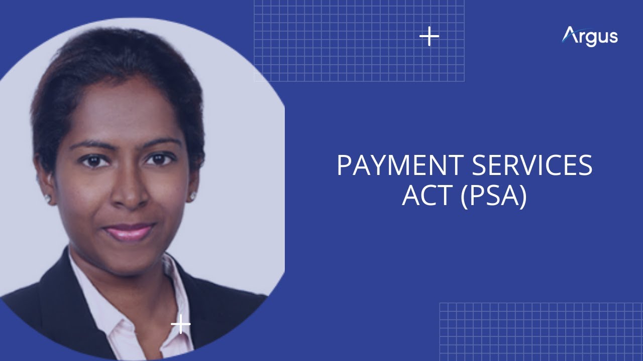 Singapore Payment Services Act (PSA)