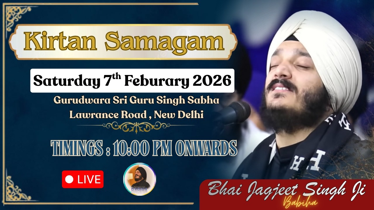 LIVE | Bhai Jagjeet Singh Ji Babiha From GSGSS Lawrance Road