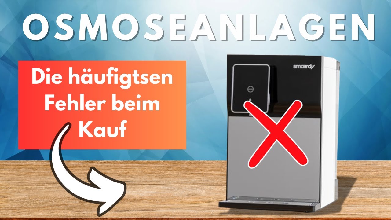 Kauf einer Osmoseanlage - Vermeide diese Fehler
