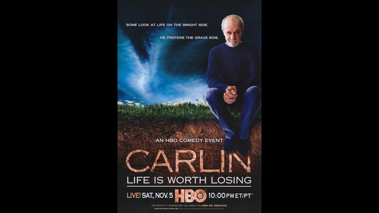 George Carlin: Life Is Worth Losing [Full]