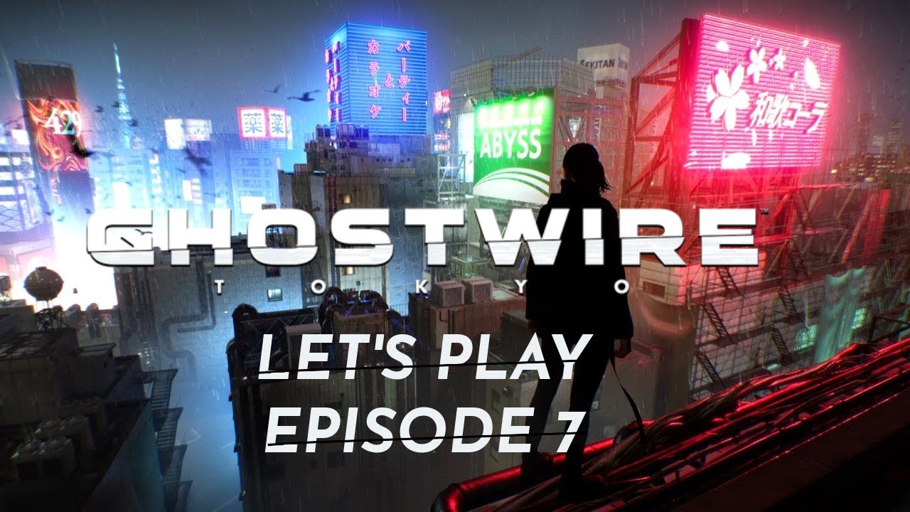 Let's play GhostWire : Tokyo / épisode 7