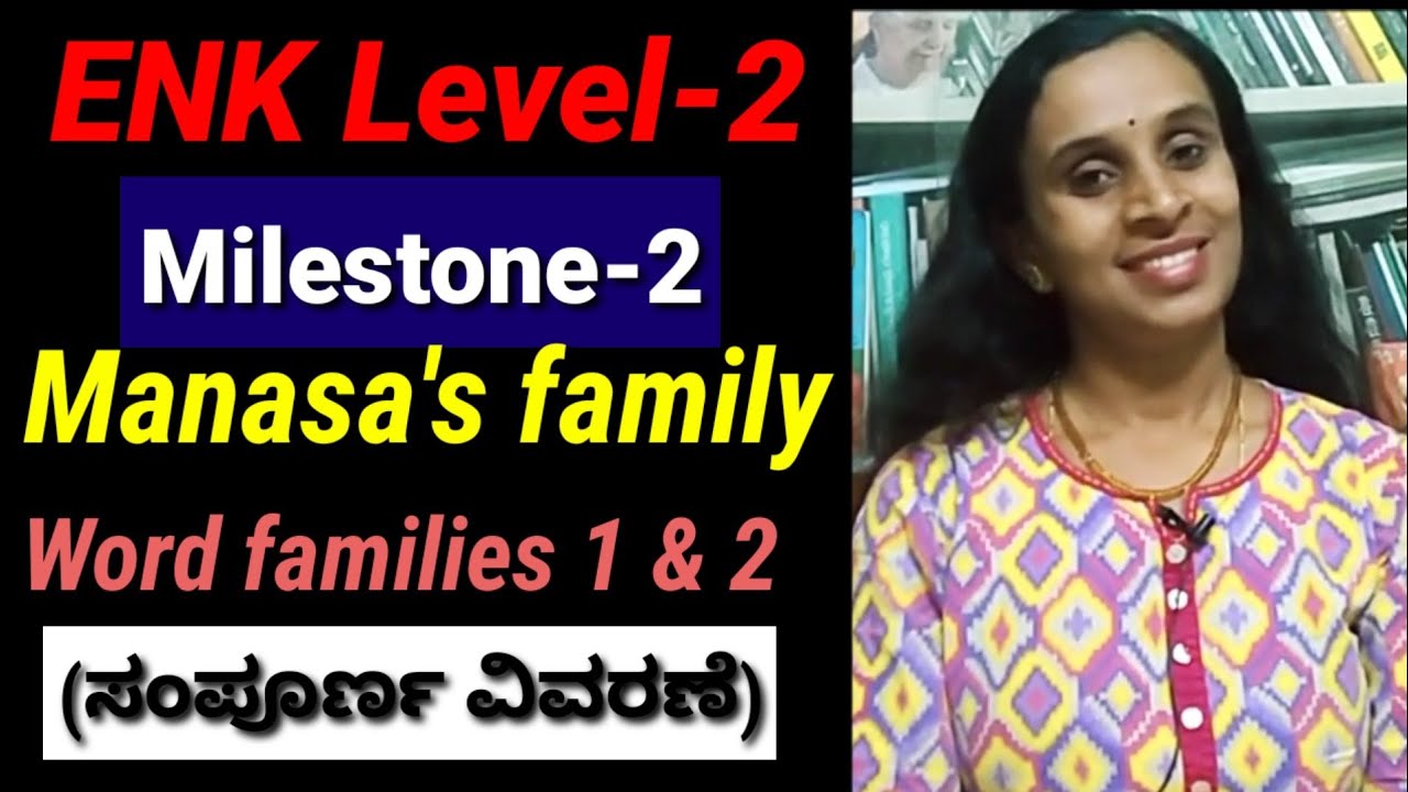 Manasa's Family, Word families 1 & 2 (ENK L-2)#learningplatform #savimysuru #nalikalienglish#english