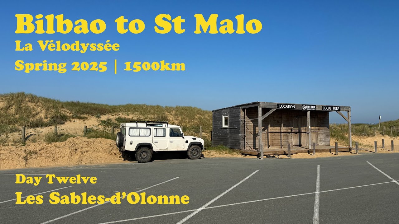 #10 - Spain to the UK - A 1500km Bike Ride - Les Sables-d'Olonne  - Day Twelve