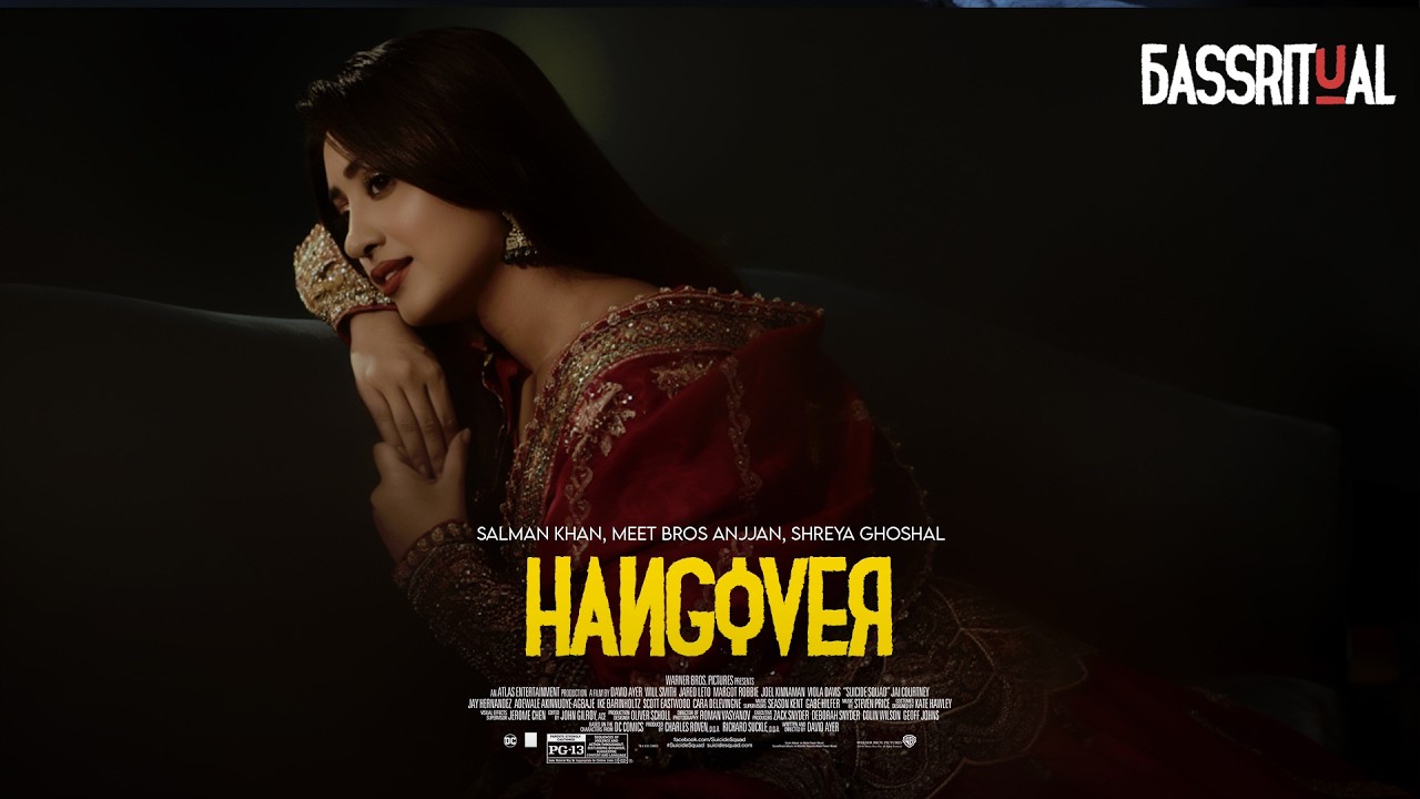 BassRitual – Hangover ( ft. Salman Khan, Meet Bros Anjjan, Shreya Ghoshal ) | Official Music