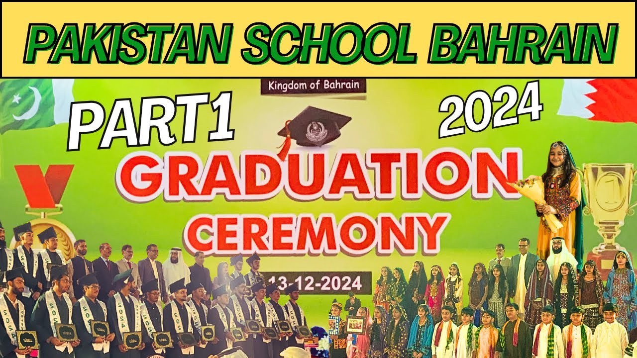 Graduation Ceremony 2024 | Pakistan School Bahrain 🎓✨Part 1