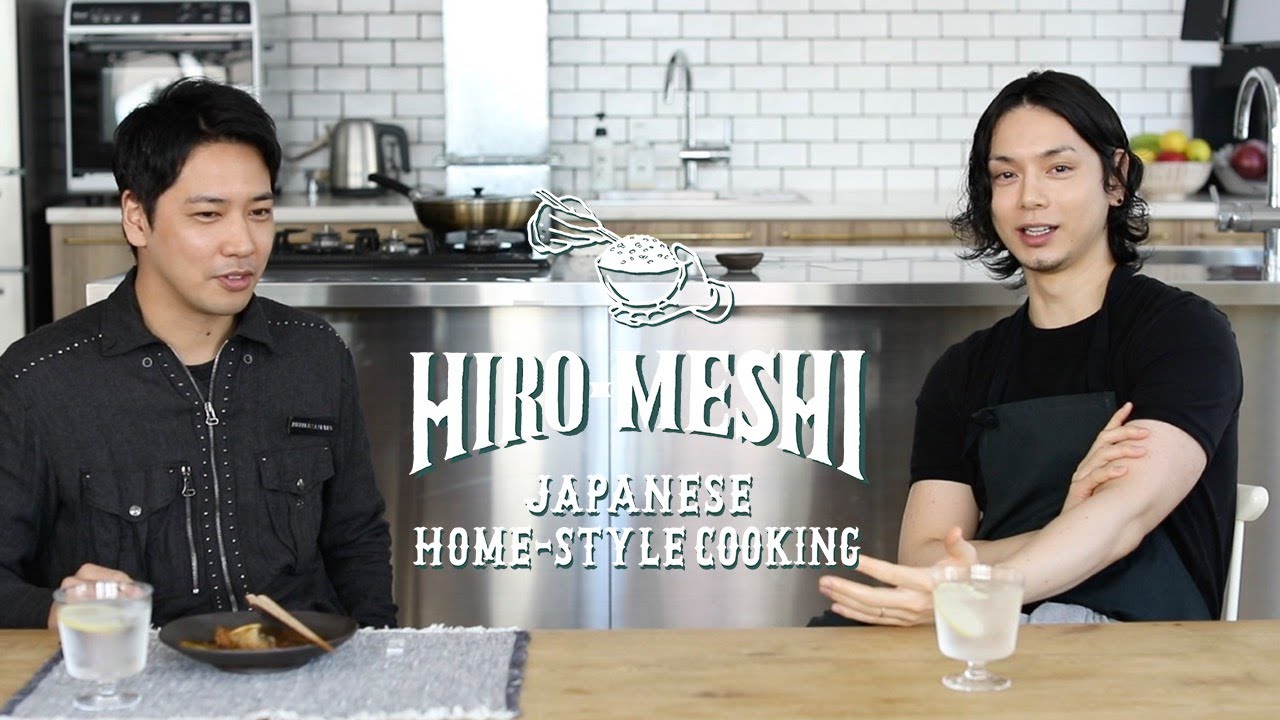 Hiro-Meshi【Talk】x Yuki Sato （佐藤祐基）-Vol.2 : Hiro Mizushima （水嶋ヒロ）のヒロメシトーク